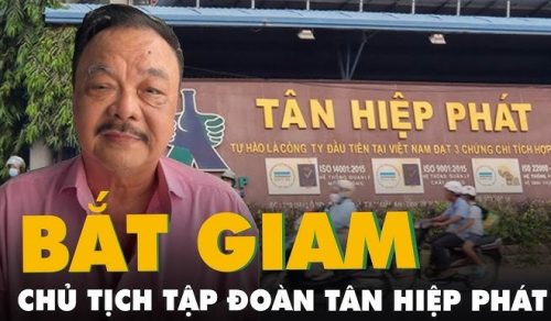 Bắt 3 bố con ông Trần Quí Thanh Chủ tịch Tập đoàn Tân Hiệp Phát