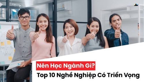 Top 6 ngành nghề có cơ hội việc làm cao trong 5 năm tới