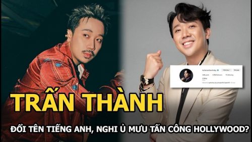 trấn thành đổi tên sang tiếng anh