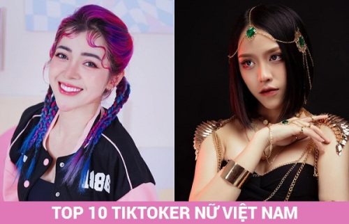Top 10 Tiktoker nữ việt nam