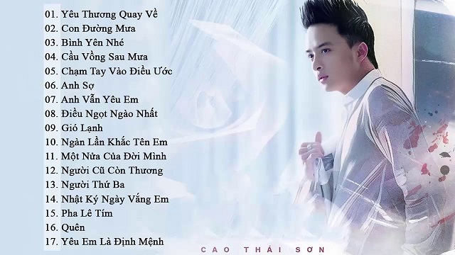 Cao Thái Sơn là ai? Tiểu sử và sự nghiệp ca sĩ Cao Thái Sơn Cao Thái sơn có nhiều sản phẩm âm nhạc nổi tiếng