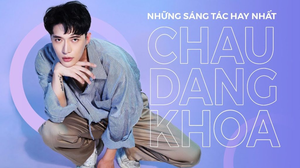 Châu Đăng Khoa là ai? Tiểu sử nhạc sĩ, ca sĩ với nhiều bản hit Thành tựu nổi bật trong nghề