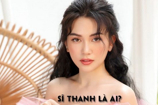 Sĩ Thanh là ai? Tiểu sử, sự nghiệp ca sĩ Sĩ Thanh mới nhất