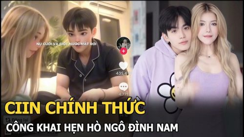 Tiktoker Ciin chính thức công khai bạn trai khiến dân tình xôn xao