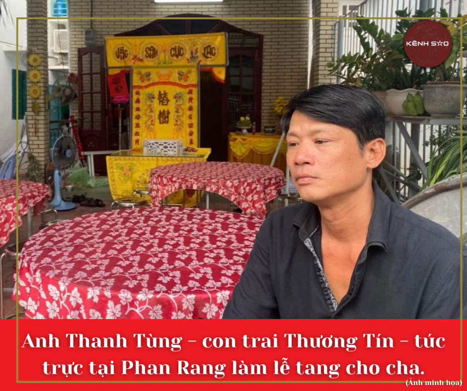Anh Thanh Tùng - con trai Thương Tín - túc trực tại Phan Rang làm lễ tang cho cha Anh Thanh Tùng - con trai Thương Tín - túc trực tại Phan Rang làm lễ tang cho cha